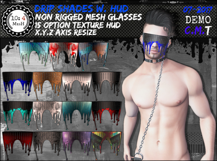 *10: 4 ~ Mesh ~ Drip Shades Demo ~ With Texture Hud