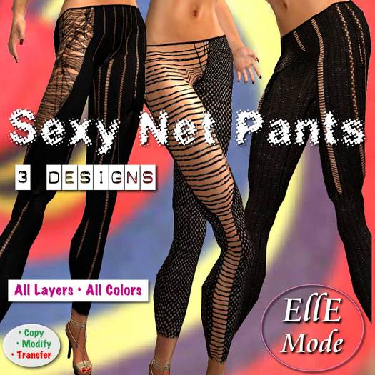 !!! PROMO * 50% OFF !!! Sexy Net Pants * 3 Styles - Copy & Mod - All Layers, All Colors