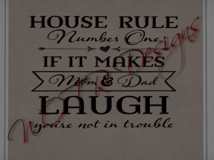 Hosue Rule Mom/Dad