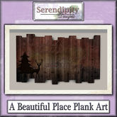 Serendipity Designs - A Beautiful Place Plank Art [WEAR ME]