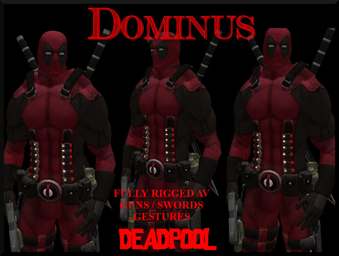 ~DOMINUS~ DEADPOOL AV (RIGGED MESH) (BOXED)