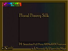 !Kushi! FloralFinerySILK Textures -WEAR TO UNPACK