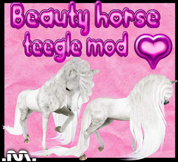 .M. Beauty horse Teegle mod
