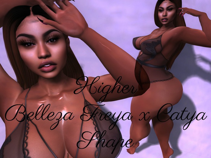 {Pulc} Higher: Catya x Belleza Freya Shape