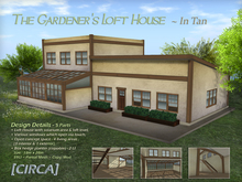 [CIRCA] Pkg - "The Gardener's Loft House" - In Tan