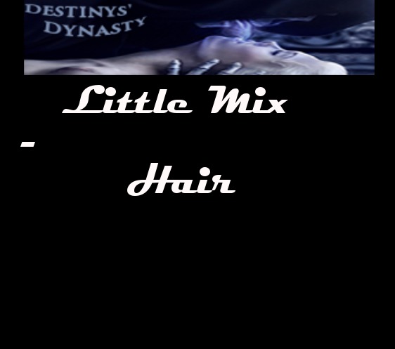 [DD] Little Mix - Hair
