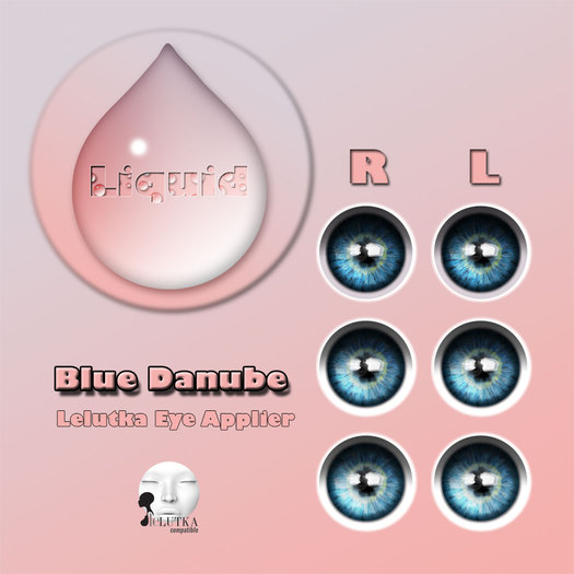 Liquid ~ Blue Danube ~ Lelutka Eye Applier HUD (Add Me)