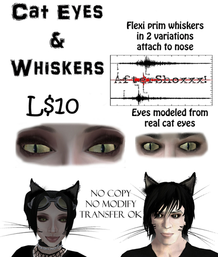 Aftershoxxx! Cat Eyes & Whiskers
