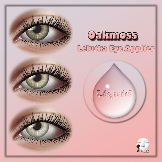 Liquid ~ Oakmoss ~ Lelutka Eye Applier HUD