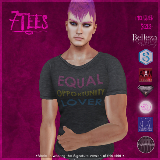 {7Ts} Equal Opportunity Lover Tee [5 Mesh Body Sizes/Standard S