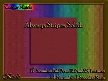 !Kushi! AlwaysStripesSOLID Textures -WEAR TO UNPACK