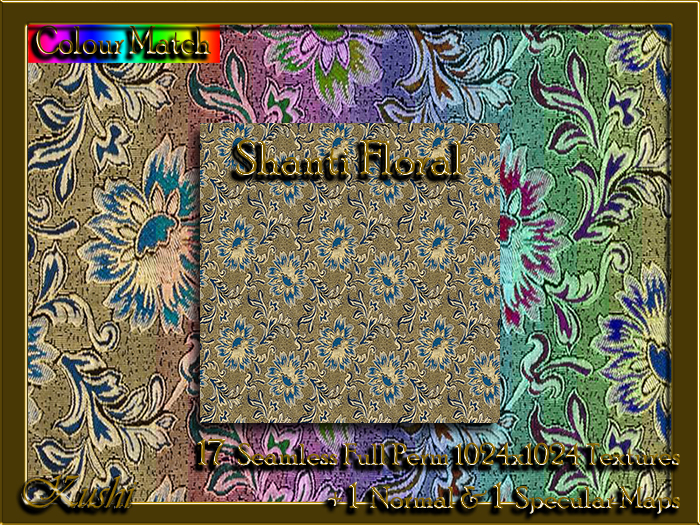 !Kushi! ShantiFloral Textures -WEAR TO UNPACK