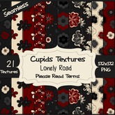*Cupids Textures * 21 LONELY ROAD