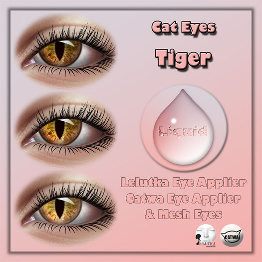 Liquid ~ Cat Eyes ~ Tiger