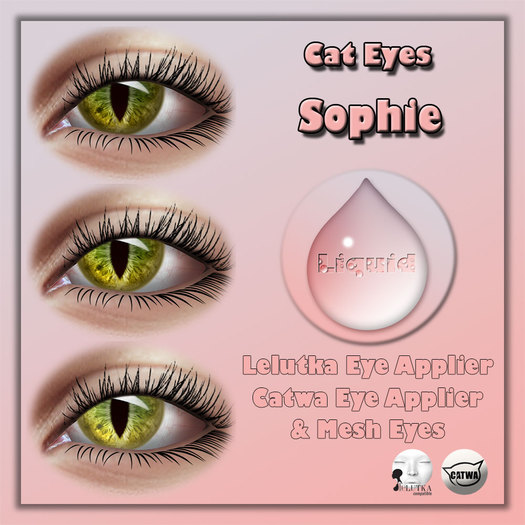 Liquid ~ Cat Eyes ~ Sophie