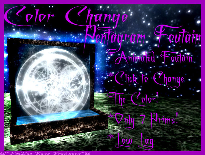 @~VooDoo Rose~@ Pentagram Fountain: Color Change!