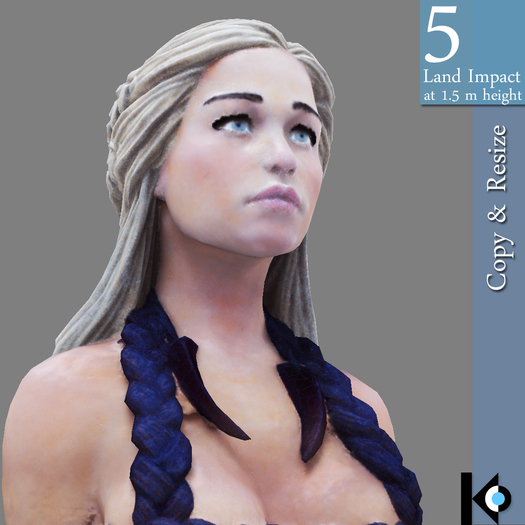 3D / Khaleesi Bust / 5 land impact