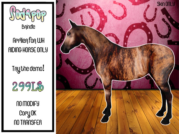 Sodapop - WHRH Skin Applier - Brindle