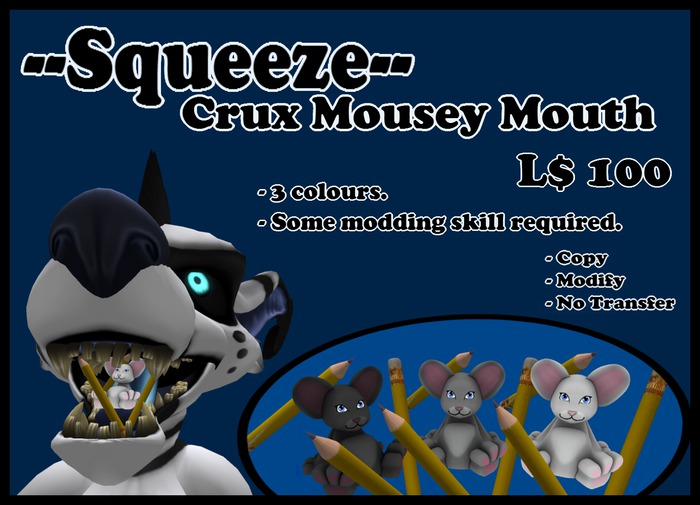 --Squeeze-- Crux Mousey Mouth   (L$100)