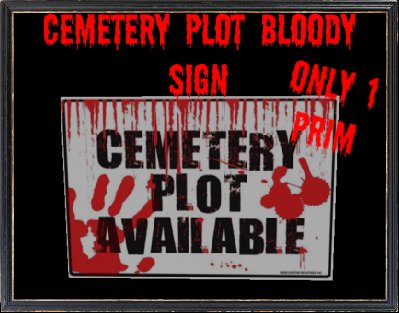 Cemetery plot avalable bloody sign