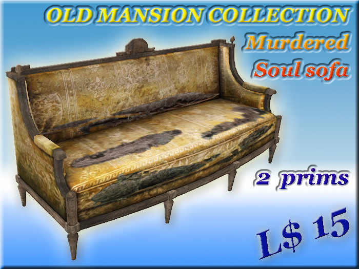 OLD MANSION COLLECTION Murdered Soul sofa (2 prim)