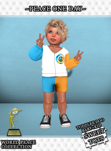 ~*Sweet Tots*~ TD~ World Peace Day~ Peace One Day