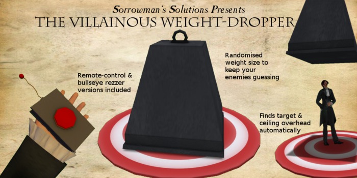 Sorrowman's Villainous Weight-Dropper