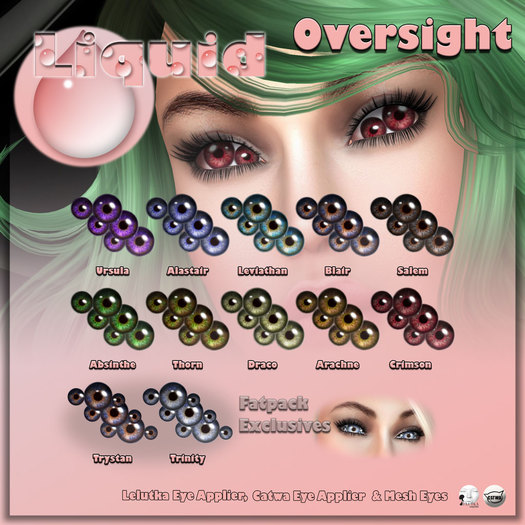 Liquid ~ Oversight Eyes ~ Fatpack