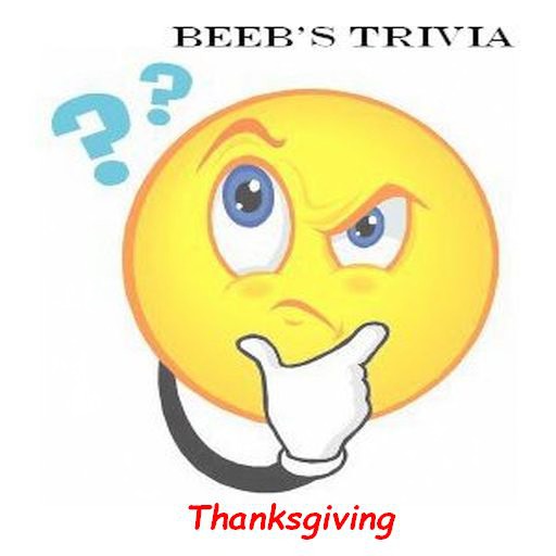 Beeb's Trivia - Thanksgiving