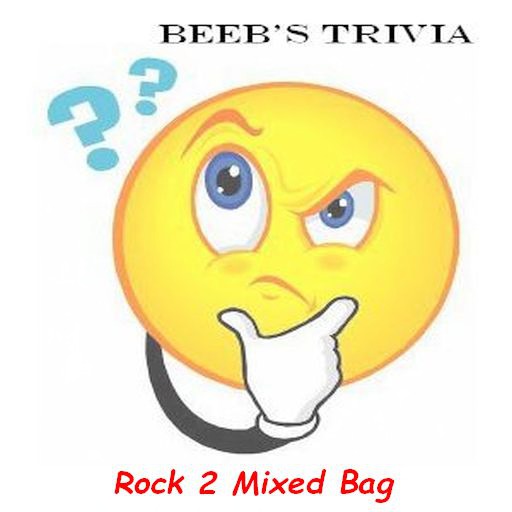 Beeb's Trivia - Rock 2 Mixed Bag