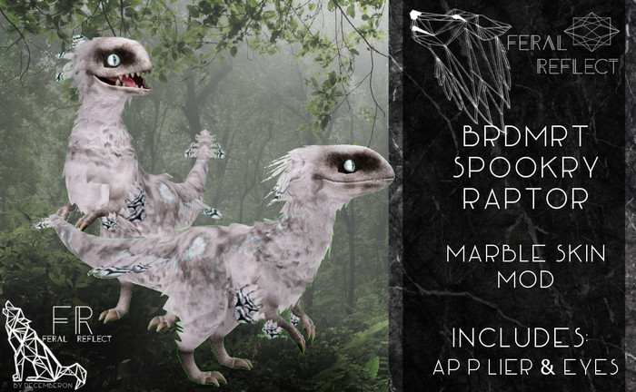Second Life Marketplace - [Feral Reflect] BRDMRT Spooky Raptor Marble Mod