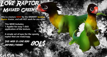 Love Raptor Masked Green MOD