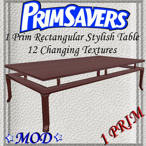 PrimSavers - 1 Prim Stylish Rectangular Dinner Table  - 12 Changing Textures