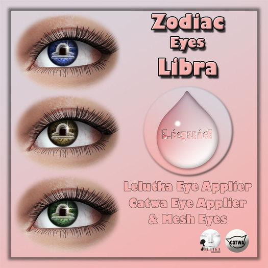 Liquid ~ Zodiac Eyes ~ Libra  (Add Me to Unpack)
