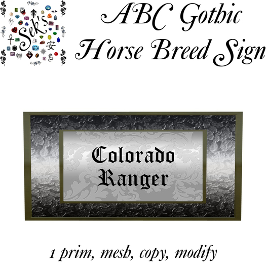 Sek's Gothic ABC Horse Breed Sign - Colorado Ranger