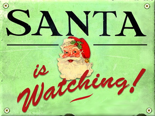 Sign - Christmas - Santa is Watching