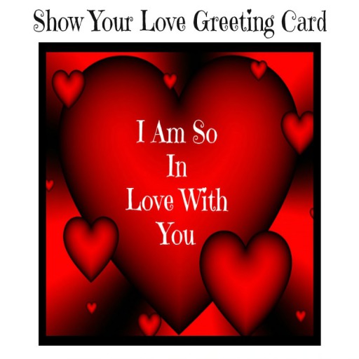 I Am So In Love With You Card