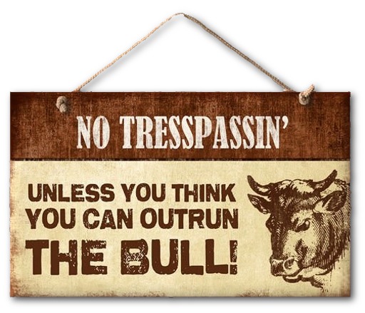 Sign - No Tresspassin'