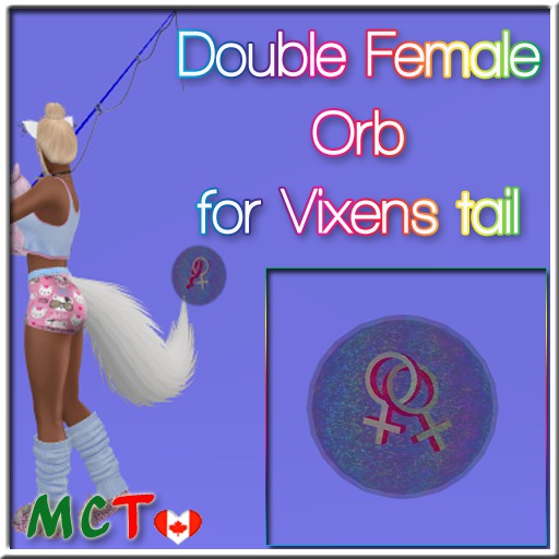 Double Female Orb for Vixen Tail