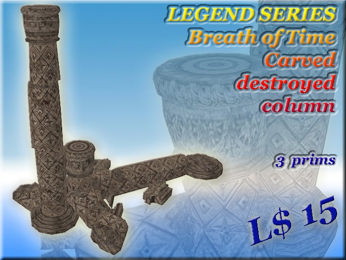 LEGEND SERIES Breath of Time Carved destroyed column (3 prim)