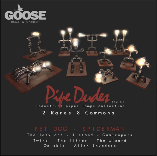 GOOSE - Pipe dudes the lazy one