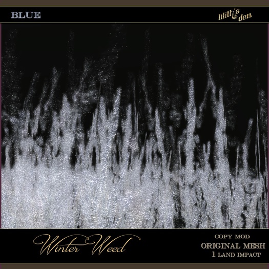 Lilith's Den Winter Weed b l u e