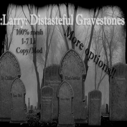 :Larry: Distasteful Gravestones