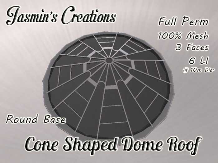 Cone Shape Dome Roof/Round Base --By Jasmin's Creations
