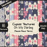 *Cupids Textures * 16 OH MY DARLING