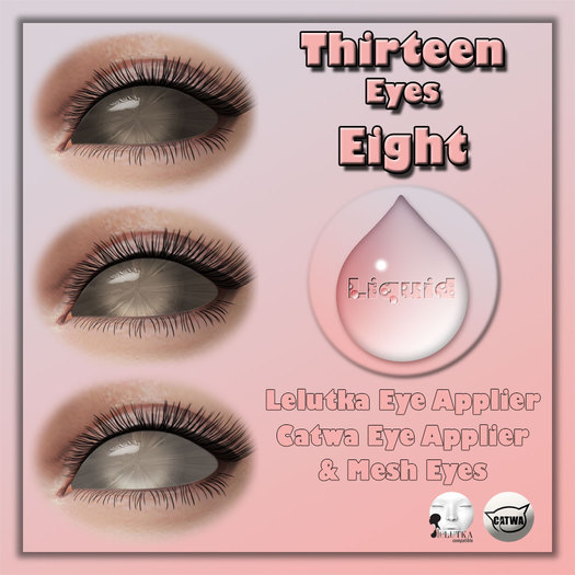 Liquid ~ Thirteen Eyes ~ Eight (Add Me to Unpack)