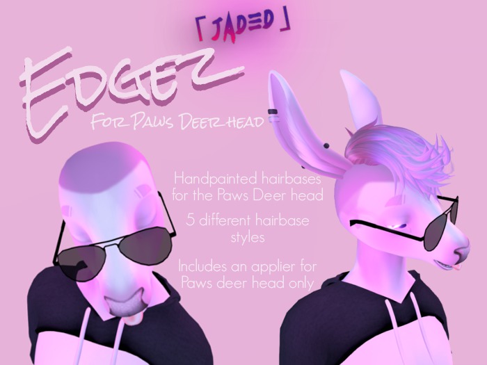 [JADED] - Edgez for Paws Deer