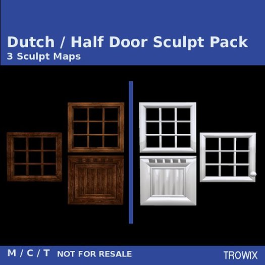 Trowix - Dutch / Half Door Sculpt Maps