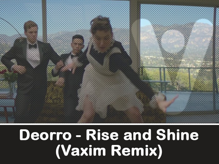 (V) Deorro - Rishe and S