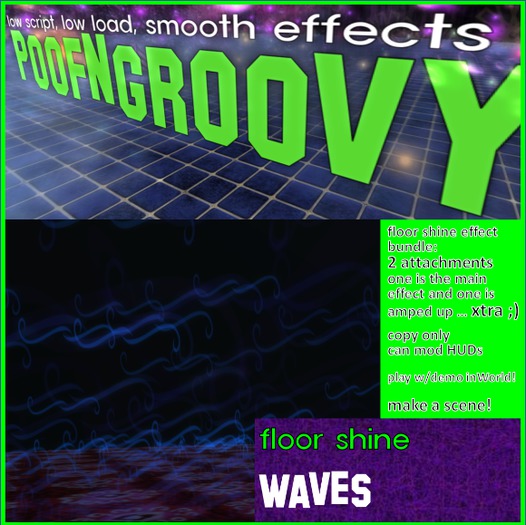Floorshine ~Waves~ (both effects) PoofNGroovy